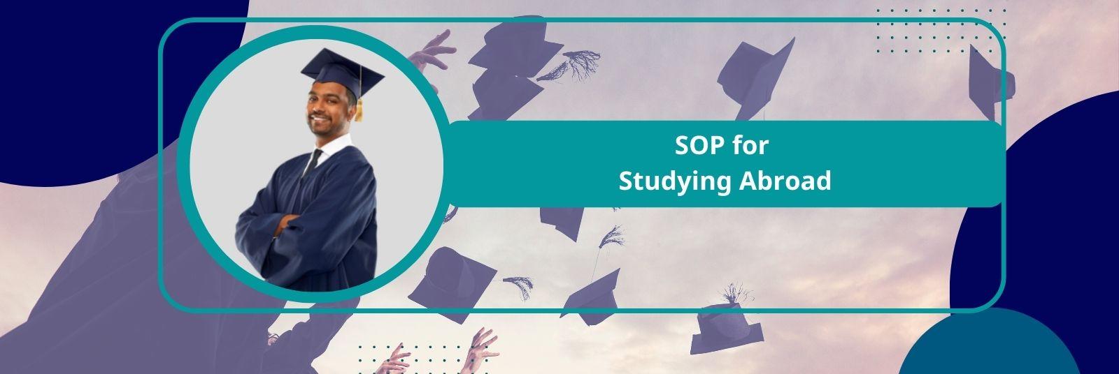 Sample SOPs Statement of Purpose for studying abroad
